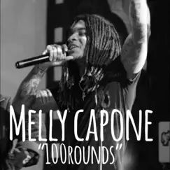 100 Rounds - Single by Melly Capone album reviews, ratings, credits