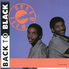 Back To Black by Dream Team album reviews, ratings, credits