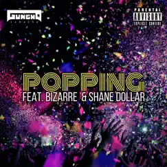 Popping (feat. Bizarre & Shane Dollar) - Single by Gungho Camacho album reviews, ratings, credits