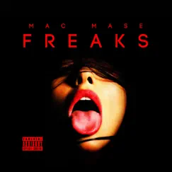 Freaks - Single by Mac Mase album reviews, ratings, credits