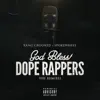 God Bless Dope Rappers (feat. Spokewheel) song lyrics
