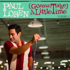 (Gonna Take) A Little Time Song Lyrics