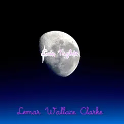 Late Nights (feat. Esa Kwame) - Single by Lemar Wallace Clarke album reviews, ratings, credits
