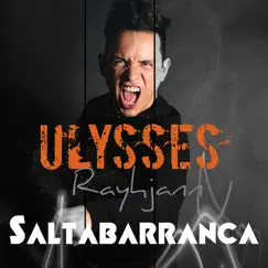Saltabarranca - Single by Ulysses Rayhjann album reviews, ratings, credits