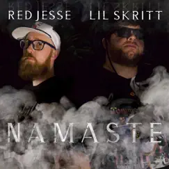 Namaste (feat. Red Jesse) - Single by Lil Skritt album reviews, ratings, credits