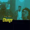 Change (feat. 0Newaejayy) - Single album lyrics, reviews, download