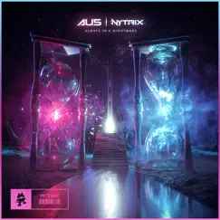 Always in a Nightmare - Single by Au5 & Nytrix album reviews, ratings, credits