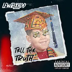 Tell the Truth - Single by Lewielxrdd album reviews, ratings, credits