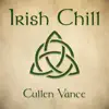 Irish Chill - EP album lyrics, reviews, download