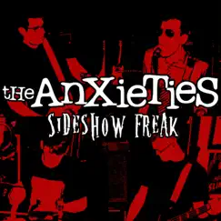 Sideshow Freak - Single by The Anxieties album reviews, ratings, credits