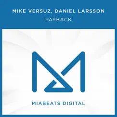 Payback - Single by Mike Versuz & Daniel Larsson album reviews, ratings, credits