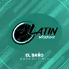 El Baño (feat. Yero Company) - Single album lyrics, reviews, download