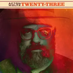 Twenty-Three - EP by Afton Wolfe album reviews, ratings, credits