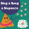 Sing a Song a Sixpence - Single album lyrics, reviews, download