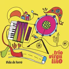 Vida de Forró by Trio Virgulino album reviews, ratings, credits