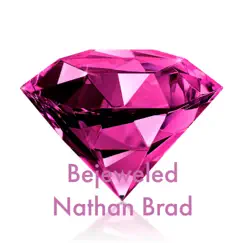 Bejeweled - Single by Nathan Brad album reviews, ratings, credits