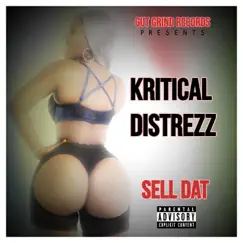 Sell Dat - Single by Kritical Distrezz album reviews, ratings, credits