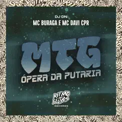 Mtg Ópera da Putaria - Single by MC BURAGA, Mc Davi Cpr & DJ DN album reviews, ratings, credits