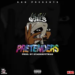Pretenders - Single by Kingshxt Ques album reviews, ratings, credits