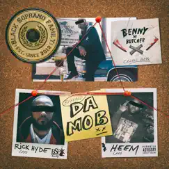 Da Mob - Single by Benny the Butcher, Rick Hyde & Heem B$F album reviews, ratings, credits