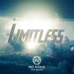 Limitless (feat. Azaryah) - Single by No Nxme album reviews, ratings, credits