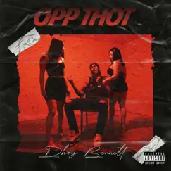 Opp Thot - Single by DboyBennett album reviews, ratings, credits