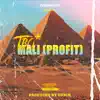 Mali (Profit) - Single album lyrics, reviews, download