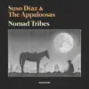 Nomad Tribes (Live) [feat. The Appaloosas] - Single album lyrics, reviews, download