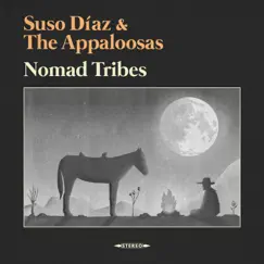 Nomad Tribes (Live) [feat. The Appaloosas] - Single by Suso Díaz album reviews, ratings, credits