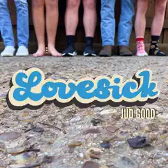 Lovesick - Single by Jud Good album reviews, ratings, credits