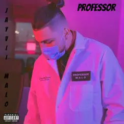 Professor - Single by Jayvii Malo album reviews, ratings, credits