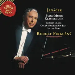 Janacek: Piano Sonata 1.X.1905, On the Overgrown Path & In the Mists by Rudolf Firkusny album reviews, ratings, credits