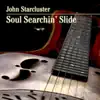 Soul Searchin' Slide album lyrics, reviews, download