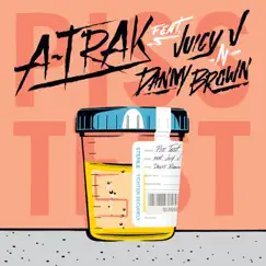 Piss Test (feat. Juicy J & Danny Brown) [Radio Edit] Song Lyrics