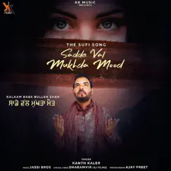 Sadde Val Mukhda Mood - Single by Kanth Kaler album reviews, ratings, credits
