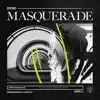 Masquerade - Single album lyrics, reviews, download