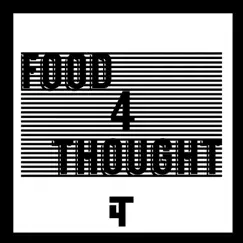 Food 4 Thought Song Lyrics