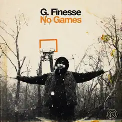 No Games - Single by G. Finesse album reviews, ratings, credits