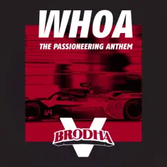 Whoa (The Passioneering Anthem) - Single by Brodha V album reviews, ratings, credits