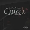 No More Church - Single album lyrics, reviews, download