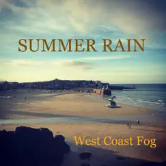 Summer Rain - Single by West Coast Fog album reviews, ratings, credits
