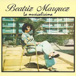 La Musicalísima by Beatriz Márquez album reviews, ratings, credits