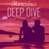 Deep Dive - Single album lyrics, reviews, download