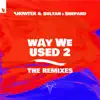 Way We Used 2 (The Remixes) album lyrics, reviews, download