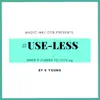 UseLess - EP album lyrics, reviews, download