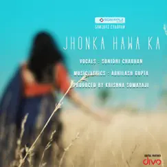 Jhonka Hawa Ka - Single by Sunidhi Chauhan & Abhilash Gupta album reviews, ratings, credits