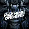 Machine Orders - EP album lyrics, reviews, download