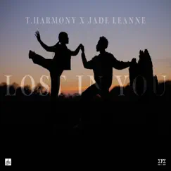 Lost In You - Single by T-Harmony & Jade Leanne album reviews, ratings, credits