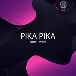 South Vibes - Single by Pika Pika album reviews, ratings, credits