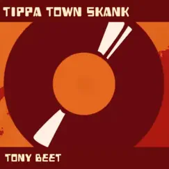 Tippa Town Skank - EP by Tony Beet album reviews, ratings, credits